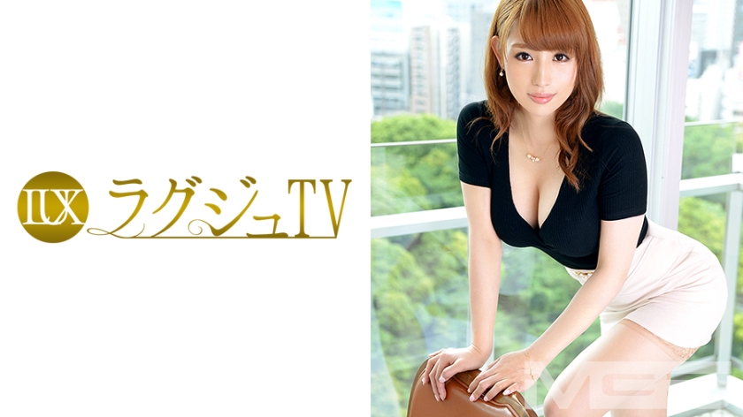 ラグジュTV 341 沙奈 35歳 エステ経営 - ST